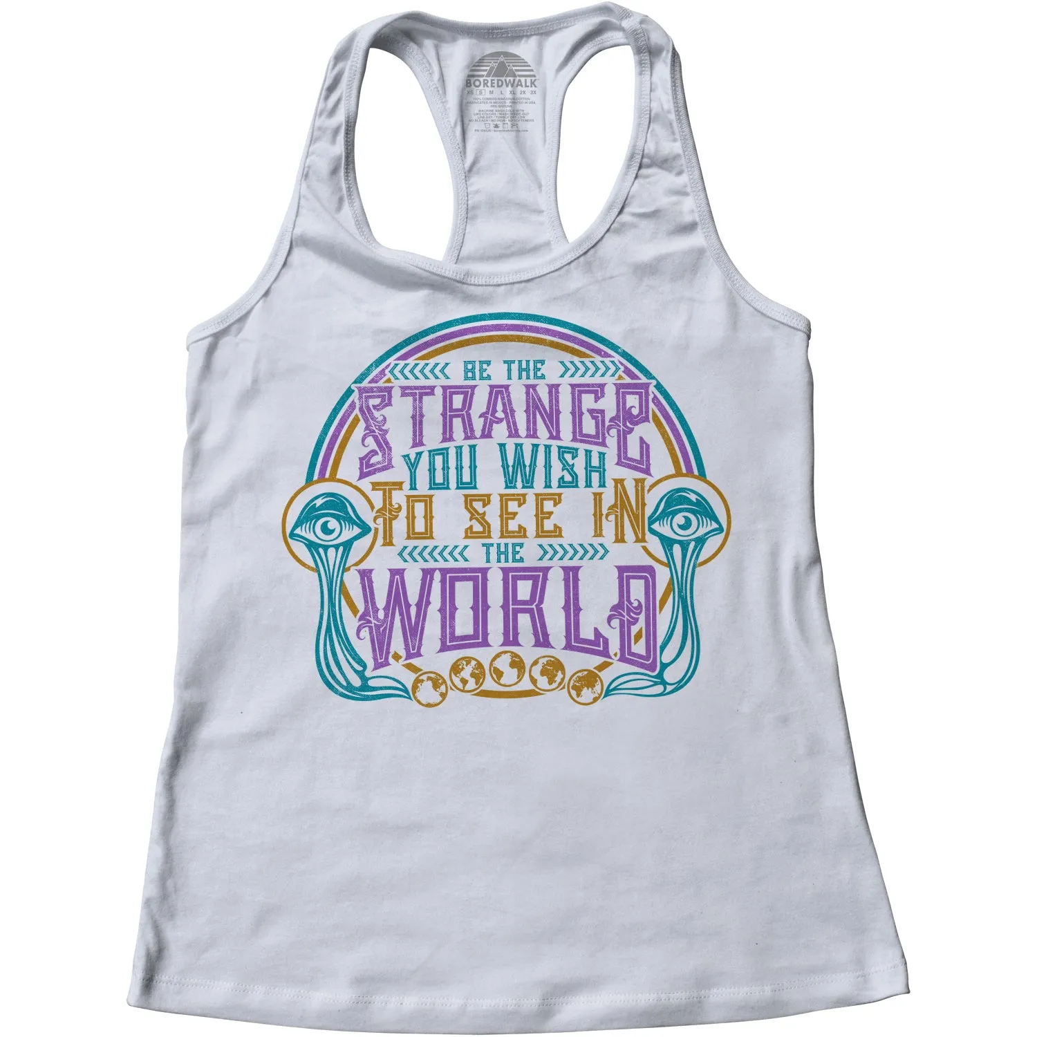 Women's Be the Strange You Wish to See in the World Racerback Tank Top