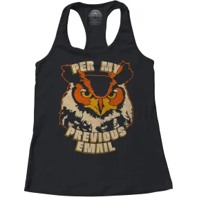 Women's Per My Previous Email Owl Racerback Tank Top