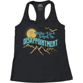 Women's Wake Up And Smell The Disappointment Racerback Tank Top